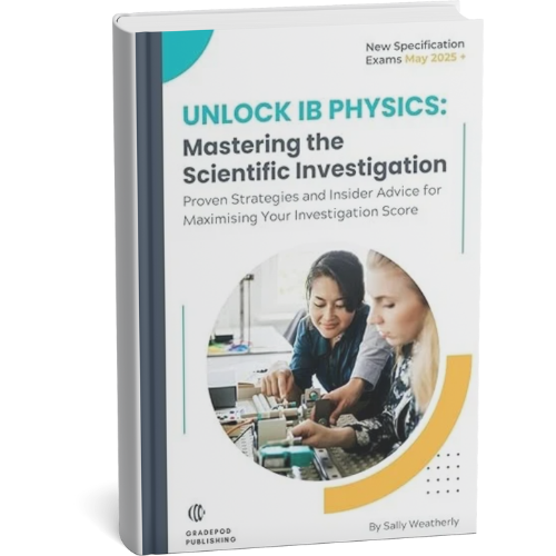 Unlock IB Physics: Mastering the Scientific Investigation by Sally Weatherly